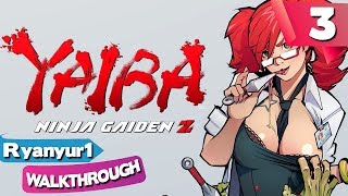 YAIBA: NINJA GAIDEN Z Walkthrough | Playthrough | Gameplay - PART 3 - LEVEL 2 - Old Town - Part 2