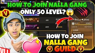 Aditech Ki Guild Kaise Join Kare? | ( नल्ला GANG) | HOW TO JOIN NALLA GANG | Guild Requirement 😍