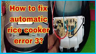 How to fix automatic rice cooker error 3?