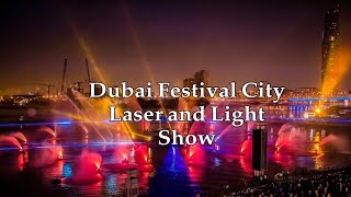 DUBAI FESTIVAL CITY LASER AND LIGHT SHOW 2022