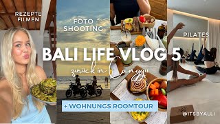 Bali Life Vlog Pt. 5 // Einzug in meine Wohnung, Rezepte filmen, Shooting, Pilates & mehr!