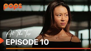 AT THE TOP: Eps. 10 (POPS x JESSICA EFFENDY)