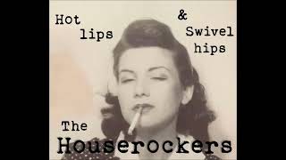 The Houserockers - Let It Go