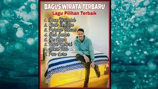 BAGUS WIRATA | Lagu Terbaru Pilihan Terbaik