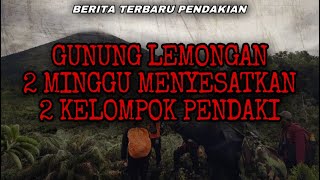 PENDAKI TERSESAT DI GUNUNG LEMONGAN - PAMIT STUDY TOUR 6 ORANG DI LAPORKAN TERSESAT