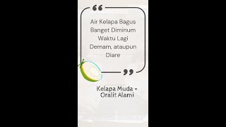 Minum air kelapa deh waktu lagi demam / diare, si oralit sumber elektrolit alami