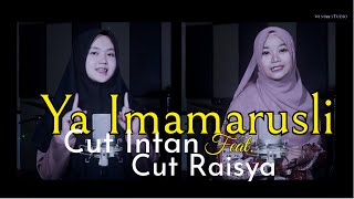 Ya Imamarusli Versi Cut Intan Feat. Cut Raisya (Cover)