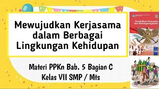 Mewujudkan Kerjasama dalam Berbagai Lingkungan Kehidupan