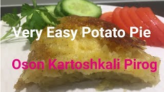 Easy Potato Pie | Oson Kartoshkali Pirog