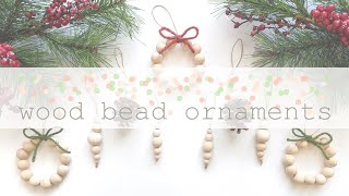 Wood Bead Ornaments | Easy Minimal Christmas Décor