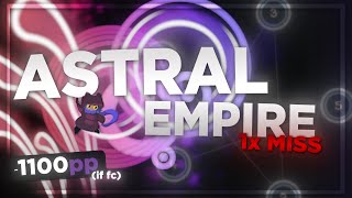 osu! 9 ⭐ Astral Empire 1x Miss Choke