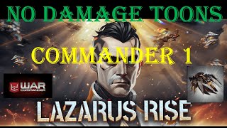 War Commander : LAZARUS RISE/ COMMANDER SET 1 / NO DAMAGE TOONS