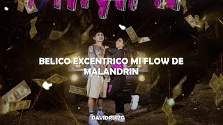 belico excéntrico mi flow de malandrin | MINIMI - Bryan Martínez (Letra)