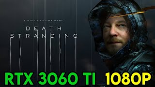 GeForce RTX 3060 Ti • Death Stranding • Gameplay/Benchmark • 1080p • Max Settings with DLSS