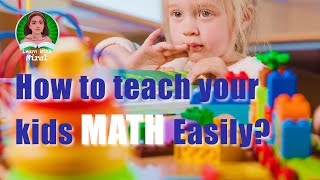 How to Teach Your Kids Math Easily? #teachkidsmath #mathforkids