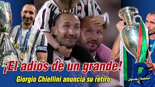 GIORGIO CHIELLINI ANUNCIA SU RETIRO DEL FUTBOL PROFESIONAL