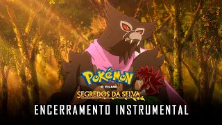 Pokémon o Filme: Segredos da Selva | Encerramento Instrumental PT-PT