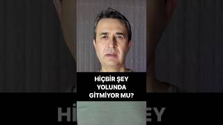 Hiçbir şey yolunda gitmiyor mu?!... #insan #hiçbir #hiçbirşey #yolunda #yolundagitmiyor #sen