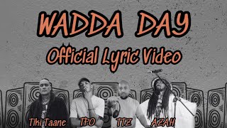 Tiki Taane, TPO, TTZ Featuring AZAH - Wadda Day (Music Video)