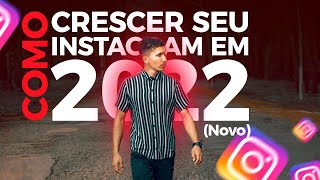 COMO CRESCER SEU INSTAGRAM EM 2022 SEM BLOQUEIOS (NOVO)