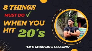 8 Things I Wish I knew In My 20's! | Life Changing lesson for me