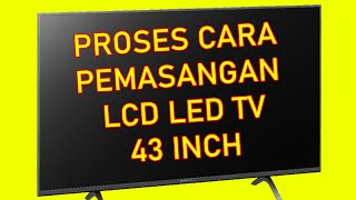 caramemasang lcd led tv panasonic 43 inch Servis backhlight lcd led tv