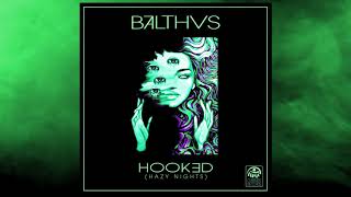 BALTHVS - Hooked (Hazy Nights) (Official Audio)