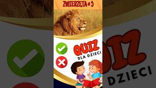 Quiz dla dzieci ZWIERZĘTA #5 🦁🐼🐯 [zagadki dla dzieci] #shorts #quiz #dladzieci #zwierzęta