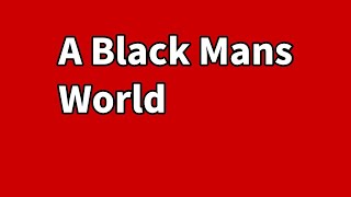 A Black Mans World | Cestin Stories | AITA | Reddit Cheating