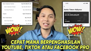 Youtube, Tiktok dan Facebook Pro mana yang lebih cepat dapat Uang