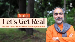 Trailer: Let's Get Real Round Table with Swami Swaroopananda | #ChinmayaMission