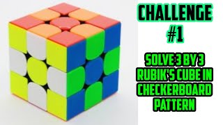 Challenge No. 1 to MR. RUBIK'S CUBE. #rubikscube #challange