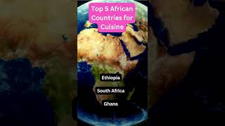 TOP 5 African Countries for Cuisine /Food#trendingshorts  #shorts#ghana #africa #nigeria