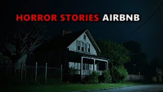 6 REAL and Creepy Airbnb Horror Stories