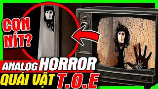 T.O.E: Sự Thật Bí Ẩn Về Quái Vật Chui Ra Từ TV | Phân Tích Analog Horror | meGAME