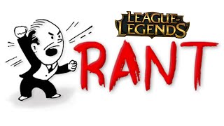 What to do to get better at the game (League of Legends Rant)