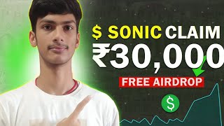 FREE AIRDROP EARN UPTO ₹30,000 | SONIC ODYSSEY AIRDROP | FREE MONEY