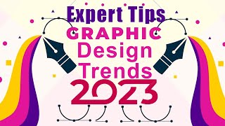 Graphic Design Trends What's Coming in 2023 Expert Tips | graphic design trends for 2023