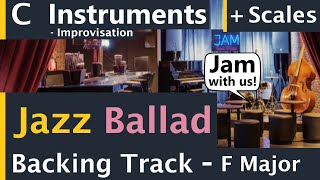 Jazz Ballad Backing Track Jam in F Major | C Instruments Improvisation