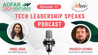 EP 12 - What is Cyber Security | Insight about Technology and Cyber Security by Pradeep Luthria