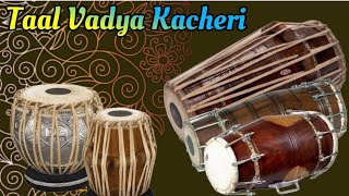 Taal Vadya Kacheri | pakhawaj | tabla | dholki | dholak