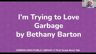 I'm Trying to Love Garbage by Bethany Barton