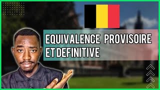 La différence entre l'Equivalence Provisoire et l'Equivalence Définitive