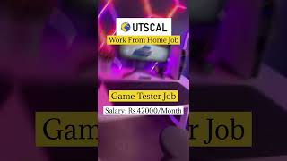 Utscal Is Hiring | Work From Home Job | Game Tester Job | Salary: Rs.42000/Month #trending #viral