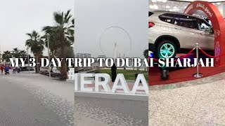 My 3 day trip to Dubai-Sharjah