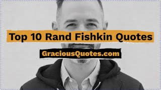 Top 10 Rand Fishkin Quotes - Gracious Quotes