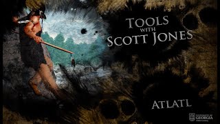 Spearing with an Atlatl | UGA Experimental Archaeology