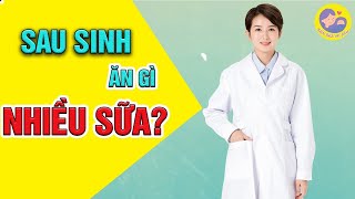 ☘️ Đẻ Mổ Nên Ăn Gì Để Có Nhiều Sữa? Các Món Ăn Lợi Sữa Cho Mẹ Sinh Mổ