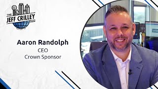 Aaron Randolph, CEO of Crown Sponsor | The Jeff Crilley Show