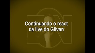 [84] Continuando o react da live do Gilvan